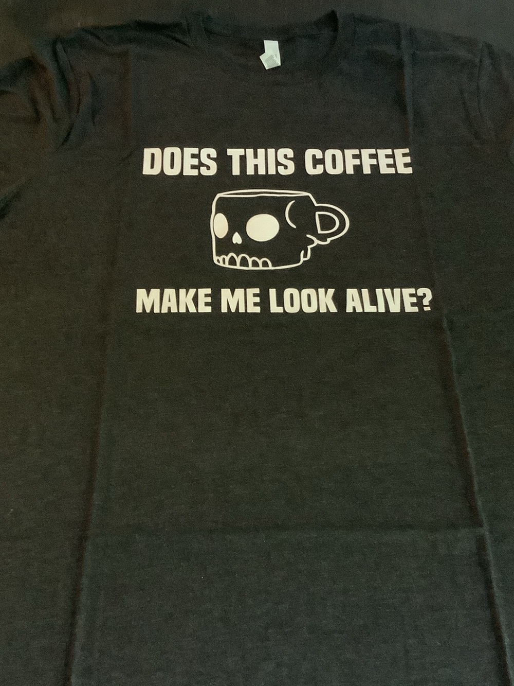 Does This Coffee Make Me Look Alive 2XL Bella Canvas Black Graphic Tee